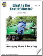 What is the Cost of Waste? Lesson Gr. 5-8