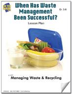 When has Waste Management Been Successful? Lesson Gr. 5-8
