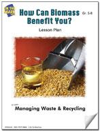 How Can Biomass Benefit You? Lesson Grades 5-8