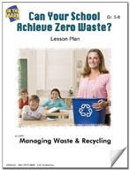 Can Your School Achieve Zero Waste? Lesson Grades 5-8