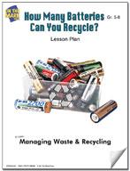 How Many Batteries Can You Recycle? Lesson Grades 5-8