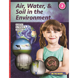 Air, Water & Soil in the Environment - Earth Science Grade 2