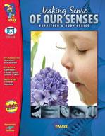 Making Sense of our Senses Grades Kindergarten - 1