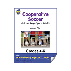 Cooperative Soccer Gr. 4-6 E-Lesson Plan