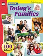 Today's Families Grades Kindergarten to 1 - Aligned to Common Core