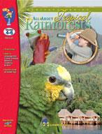 All About Tropical Rainforests Grades 4-6 Plants, Animals, Life in the Amazon