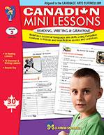 Canadian Mini Lessons: Improving Reading, Grammar and Writing Skills Grade 3