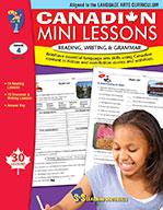 Canadian Mini Lessons: Improving Reading, Grammar and Writing Skills Grade 4