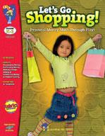 Let's Go Shopping with Canadian Money using real- life scenarios Grades K-3