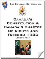 Canadian Government Lessons: Canada's Constitution & Canada's Charter of Rights and Freedoms 1982 Grades 5+