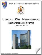 Canadian Government Lessons: Local or Municipal Governments Grades 5+