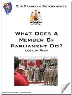 Canadian Government Lesson: What Does a Member of Parliament Do? Grades 5+