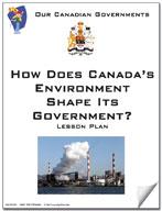 Canadian Government Lesson: How Does Canada's Environment Shape Its Government? Grades 5+
