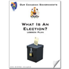 Canadian Government Lessons: What Is An Election? Gr. 5-8